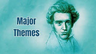 Major Themes in Kierkegaards Work [upl. by Yllil]