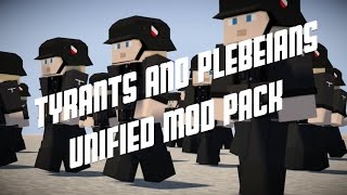 Tyrants and Plebeians Official Release  Unified Mod Pack [upl. by Yerffeg]