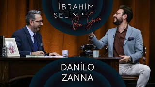 İbrahim Selim ile Bu Gece 54 Danilo Zanna Sera Tübek [upl. by Muir]