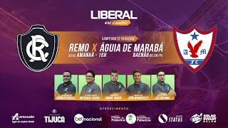 REMO X ÁGUIA  AO VIVO  CAMPEONATO PARAENSE 2024 [upl. by Hellene]