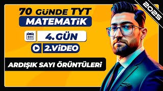 Ardışık Sayı Örüntüleri  4Gün  2Video  70 Günde TYT Matematik Kampı  2025 [upl. by Gerson825]