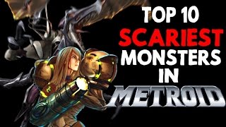 Top 10 Scariest Metroid Monsters [upl. by Cuthbertson]