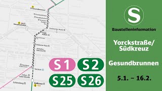 SBahn Berlin Baustelleninformation  YorckstraßeSüdkreuz – Gesundbrunnen S1 S2 S25 S26 [upl. by Xela544]