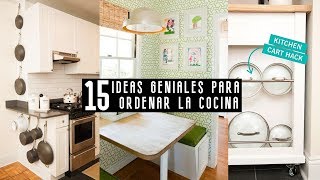 15 💡IDEAS INTELIGENTES para ORGANIZAR COCINAS Pequeñas [upl. by Annotahs798]