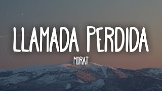 Morat  Llamada Perdida LetraLyrics [upl. by Tillio746]