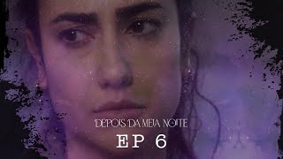 Depois da Meia Noite  EP 06 “Já que não tem Alice vamos de Camila”  TEMP1 subtítulossubtitles [upl. by Anrehs886]