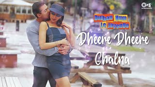 Dheere Dheere Chalna  Dulhan Hum Le Jayenge  Salman amp Karisma  Alka Yagnik amp Sonu Nigam [upl. by Aidyl]