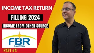 Part4Income Tax Return Filling 2024  Income From other sourceincomefbr [upl. by Elledoj363]