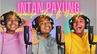 Intan PayungNoraniza Idris ft Bunga cover [upl. by Remoh]