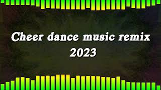 Cheer dance music remix 2023 [upl. by Sadirah]