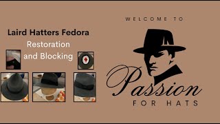 Laird Hatters Fedora Reshape Blocking and Restoration [upl. by Ping]