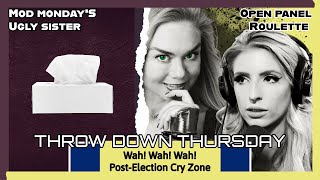 Throw Down Thursday  Wah PostElection Cry Zone [upl. by Whitaker252]