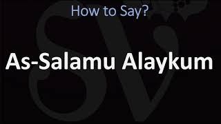 How to Pronounce As Salamu Alaykum ARABIC [upl. by Baudelaire]