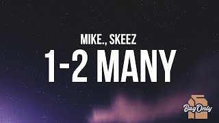 mike  12 many Lyrics ft Skeez [upl. by Einimod]