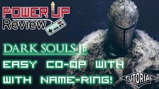 Dark Souls 2  Easy Coop with the Name Engraved Ring [upl. by Naivat]