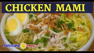 Chicken Mami  Filipino Chicken Noodle Soup  Mami Noodle Soup with Chicken Egg and Fried Garlic [upl. by Ahders]