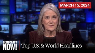 Top US amp World Headlines — March 15 2024 [upl. by Halas]