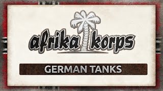 Know Your Afrika Korps  Tanks [upl. by Langill120]