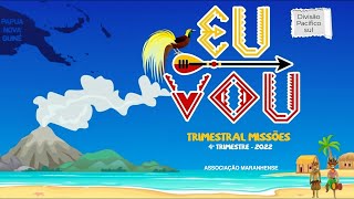 4º Trimestral 2022  EU VOU  AMa [upl. by Eceinart]