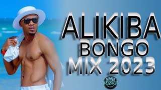 ALIKIBA GREATEST HITS 2023 NON STOP BONGO MIX [upl. by Lilithe]