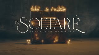 Sebastián Mendoza  Te Soltaré Video Oficial [upl. by Damle]