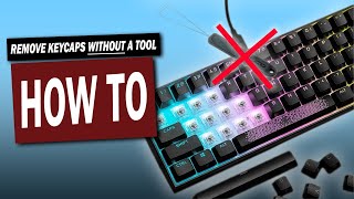 Quick and Easy Way to Remove Keycaps WITHOUT a Keycap Removal Tool How to Remove Keycaps [upl. by Gracie]