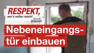 Nebeneingangstür richtig einbauen  toom Werkstatt [upl. by Notlad356]