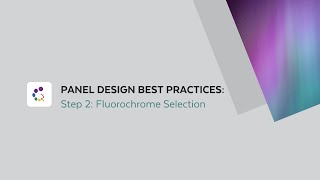 Flow Cytometry Panel Design Best Practices Step 2 Fluorochrome Selection [upl. by Einnaf]