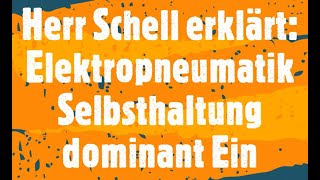 Selbsthaltung dominant EIN EPneumatik [upl. by Fannie]