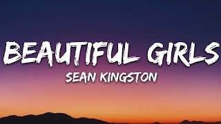 Sean Kingston  Beautiful Girls Lyrics [upl. by Olbap]