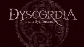 Dyscordia  Twin Symbiosis [upl. by Vigor]