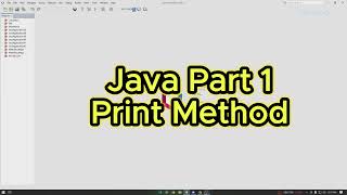 Java Basics  Part 1  Print Method [upl. by Tabbitha682]