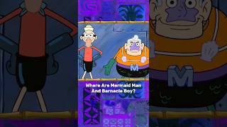 Where Are Mermaid Man amp Barnacle Boy spongebob spongebobsquarepants barnacleboi mermaidman [upl. by Bert]