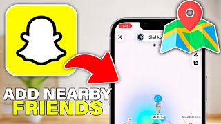 How to Find amp Add Nearby Friends on Snapchat 2024 StepByStep [upl. by Dan352]