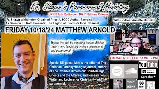 Fr Shawn’s Paranormal Ministry  Biblical History Supernatural Paranormal [upl. by Areval]