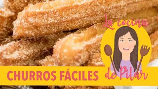 Como hacer churros facilísimos y deliciosos LA COCINA DE PILAR  los mejores y rápidos [upl. by Atinrahc849]