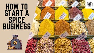 How to Start a Spice Business From Home  Starting a Spice Company amp Shop [upl. by Aibos]