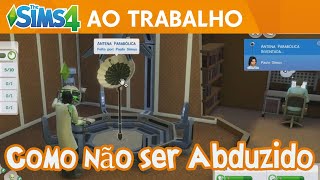 The Sims 4 Ao Trabalho Como não ser Abduzido [upl. by Samford]