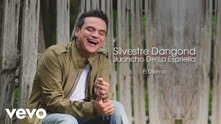 Silvestre Dangond Juancho De La Espriella  El Dilema Cover Audio [upl. by Anela]