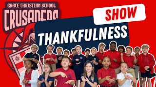 Show Thankfulness  A Message from Grace Christian School [upl. by Ahsaet]