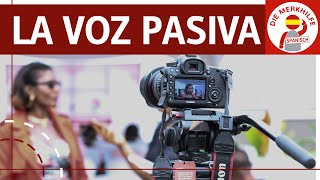 la voz pasiva  Passiv im Spanischen  Gebrauch Bildung Aktiver amp Passiver Satz amp Beispiele [upl. by Ailem]