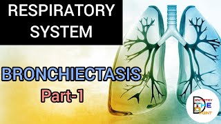 BRONCHIECTASIS PART1  RESPIRATORY SYSTEM  GENERAL MEDICINE [upl. by Lentha]