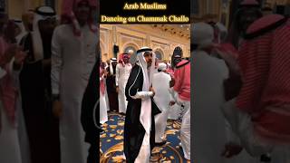 Arab Muslims dancing on Chammak challo islam viral Shorts ytshorts quran viral [upl. by Ydal]