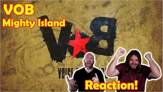 Musicians react to hearing VOB  Mighty Island Official Lyric Video [upl. by Sandro956]