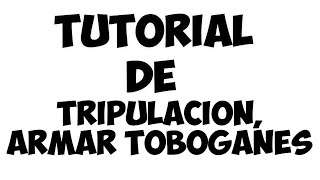 Tutorial de Tripulación Armar Toboganes Pxndx [upl. by Constantina]