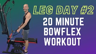 Bowflex Leg Day 2  20 minute workout  6 Leg Exercises for the Bowflex [upl. by Jasmine]