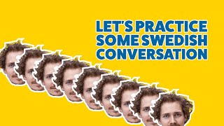 Swedish Conversation Practice  Lätt Svenska Med Undertexter [upl. by Maddis113]