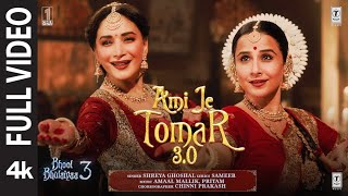 BB3 Ami Je Tomar 30 Full Video  Vidya Balan Madhuri Dixit  Shreya G Amaal M Pritam Sameer [upl. by Theurich]