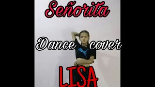 Lisa senorita dance cover by PB INDIAN [upl. by Dikmen]