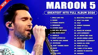 Maroon 5 Best Songs Playlist 2024  The Best Of Maroon 5  Greatest Hits Full Album 2024 [upl. by Frierson]